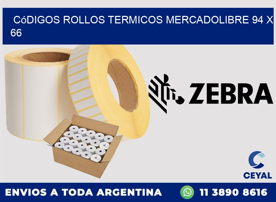 Códigos ROLLOS TERMICOS MERCADOLIBRE 94 x 66