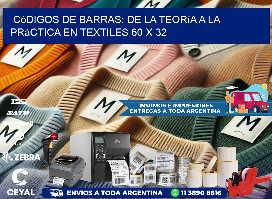 Códigos de Barras: De la Teoría a la Práctica en Textiles 60 x 32