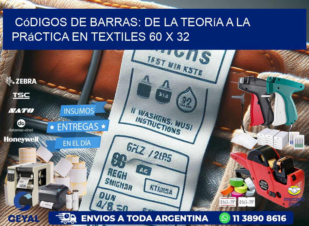 Códigos de Barras: De la Teoría a la Práctica en Textiles 60 x 32