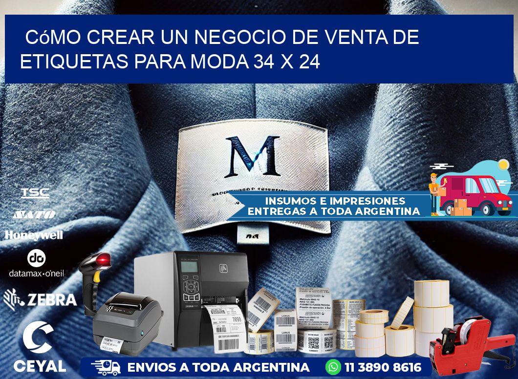 Cómo Crear un Negocio de Venta de Etiquetas para Moda 34 x 24