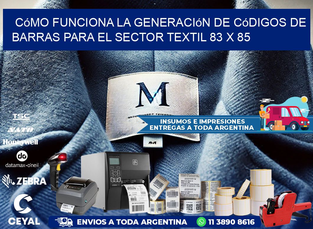 Cómo Funciona la Generación de Códigos de Barras para el Sector Textil 83 x 85