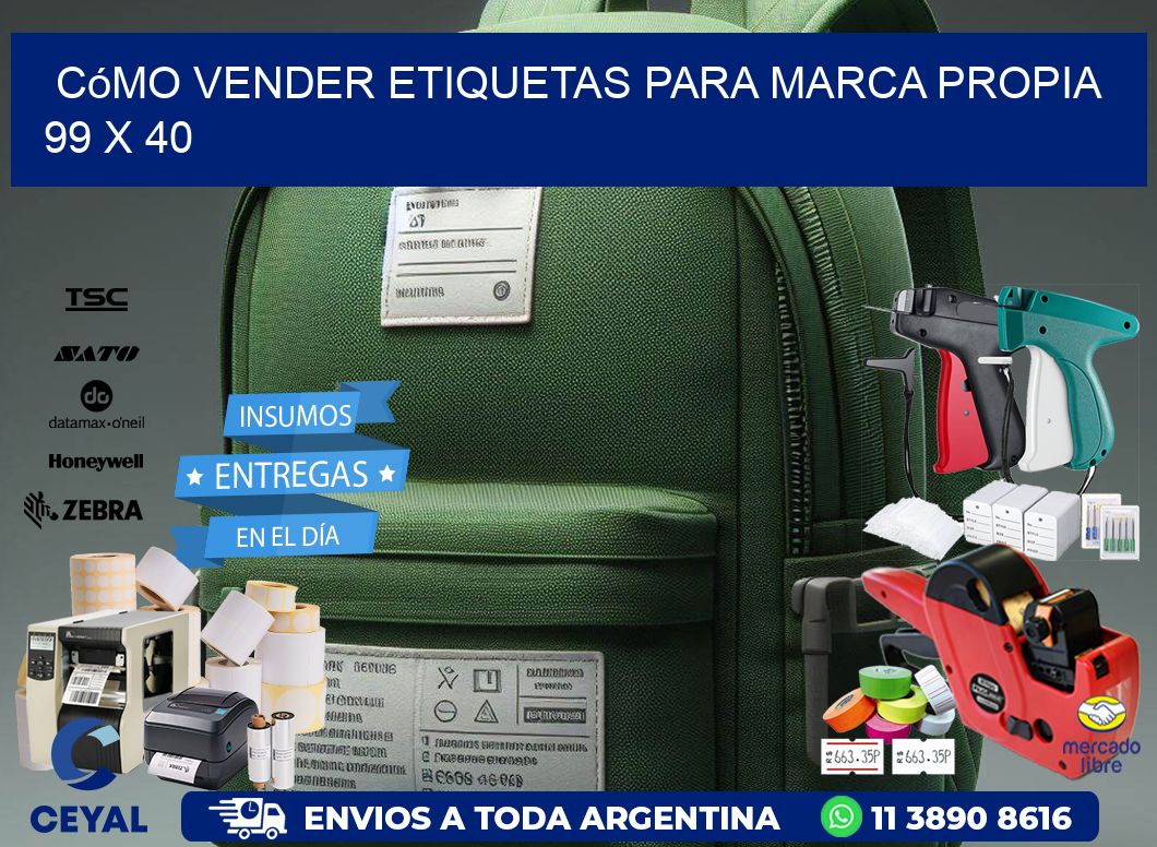 Cómo Vender Etiquetas para Marca Propia 99 x 40