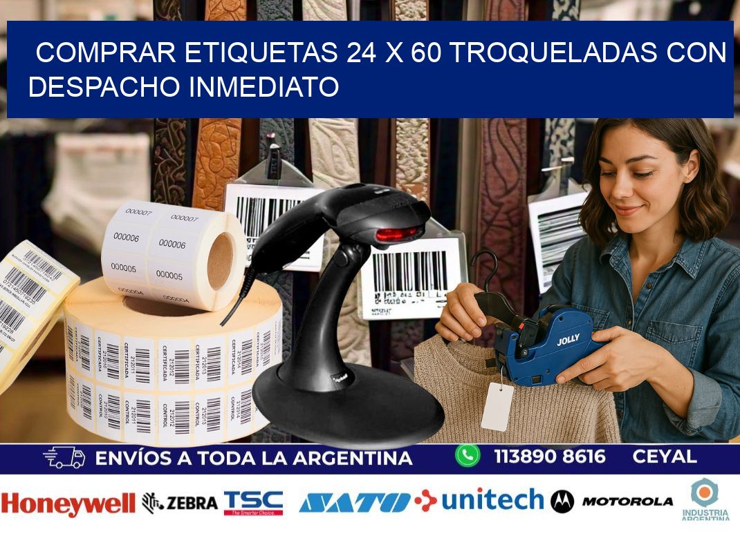 Comprar etiquetas 24 x 60 troqueladas con despacho inmediato