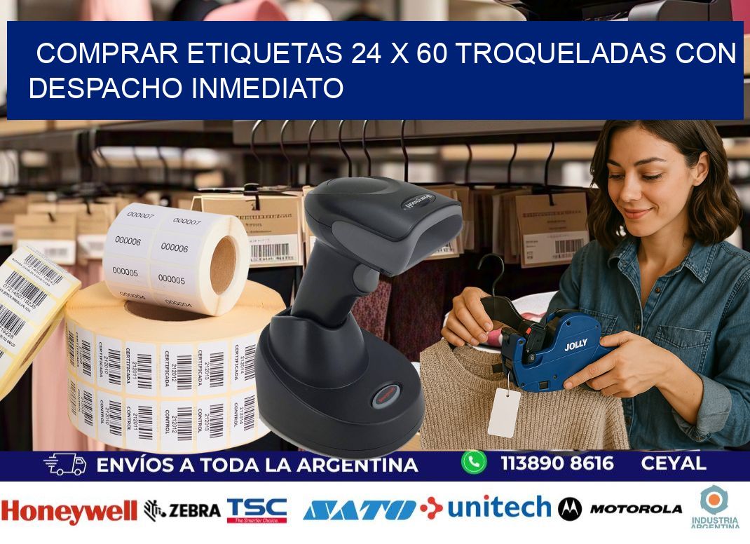 Comprar etiquetas 24 x 60 troqueladas con despacho inmediato