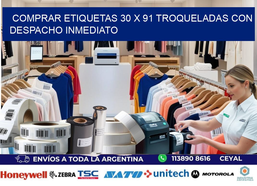 Comprar etiquetas 30 x 91 troqueladas con despacho inmediato