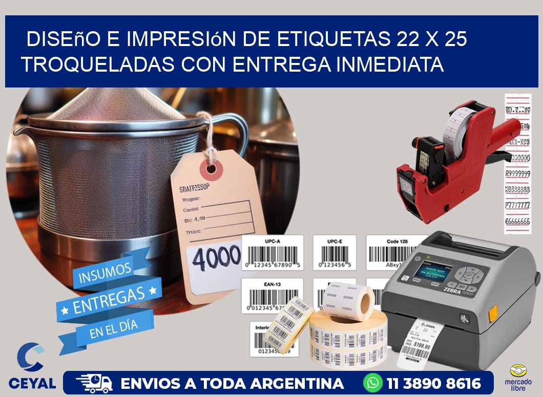 Diseño e impresión de etiquetas 22 x 25 troqueladas con entrega inmediata