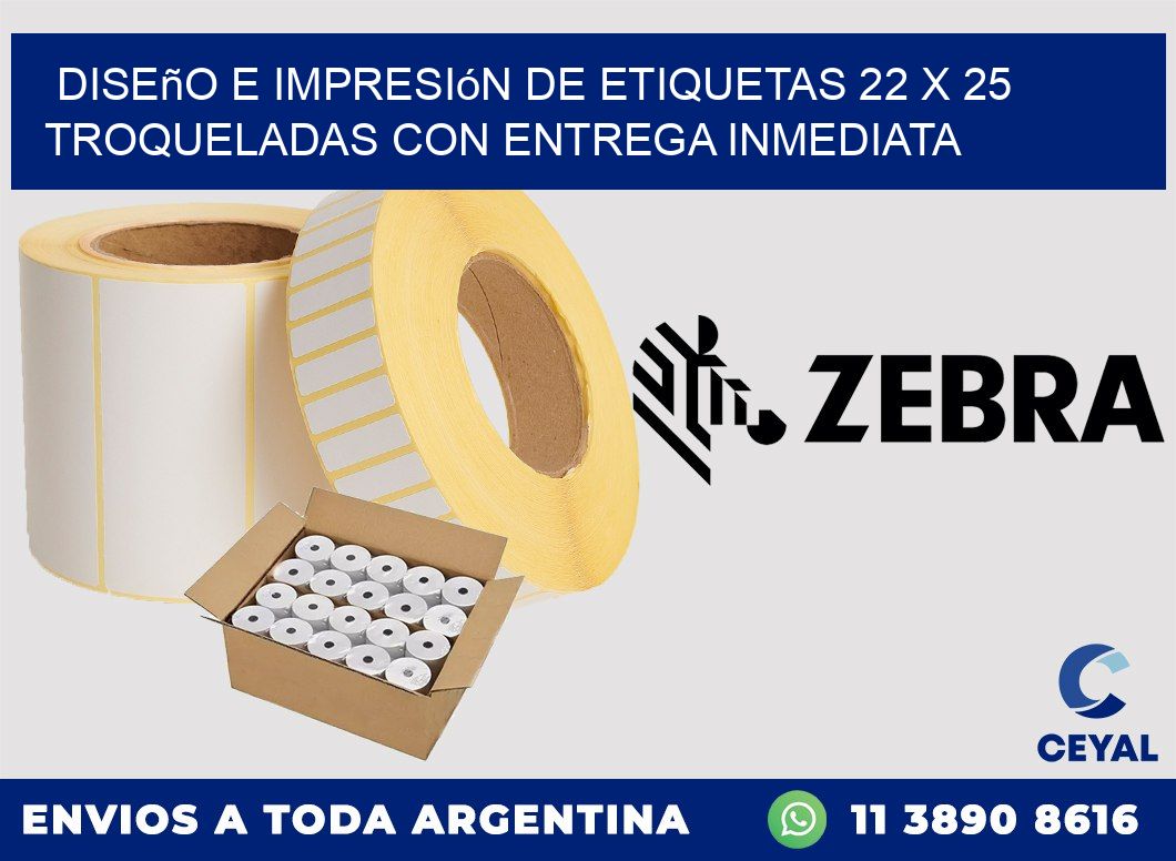 Diseño e impresión de etiquetas 22 x 25 troqueladas con entrega inmediata
