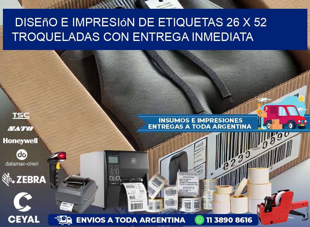 Diseño e impresión de etiquetas 26 x 52 troqueladas con entrega inmediata
