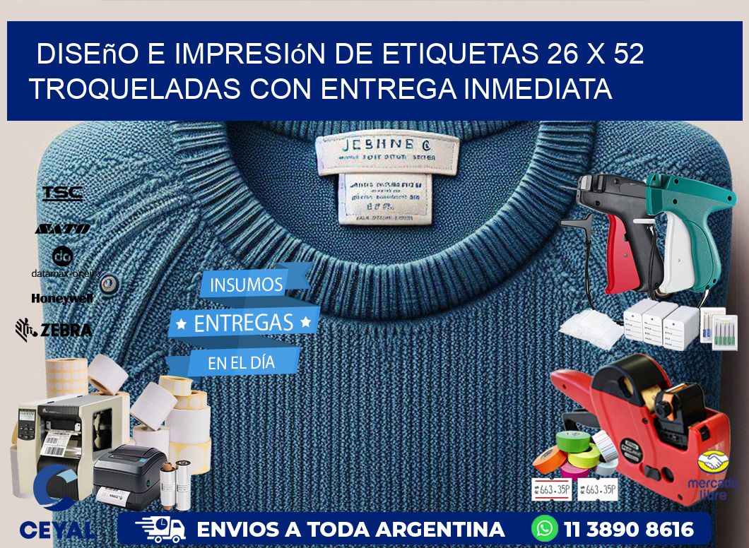 Diseño e impresión de etiquetas 26 x 52 troqueladas con entrega inmediata