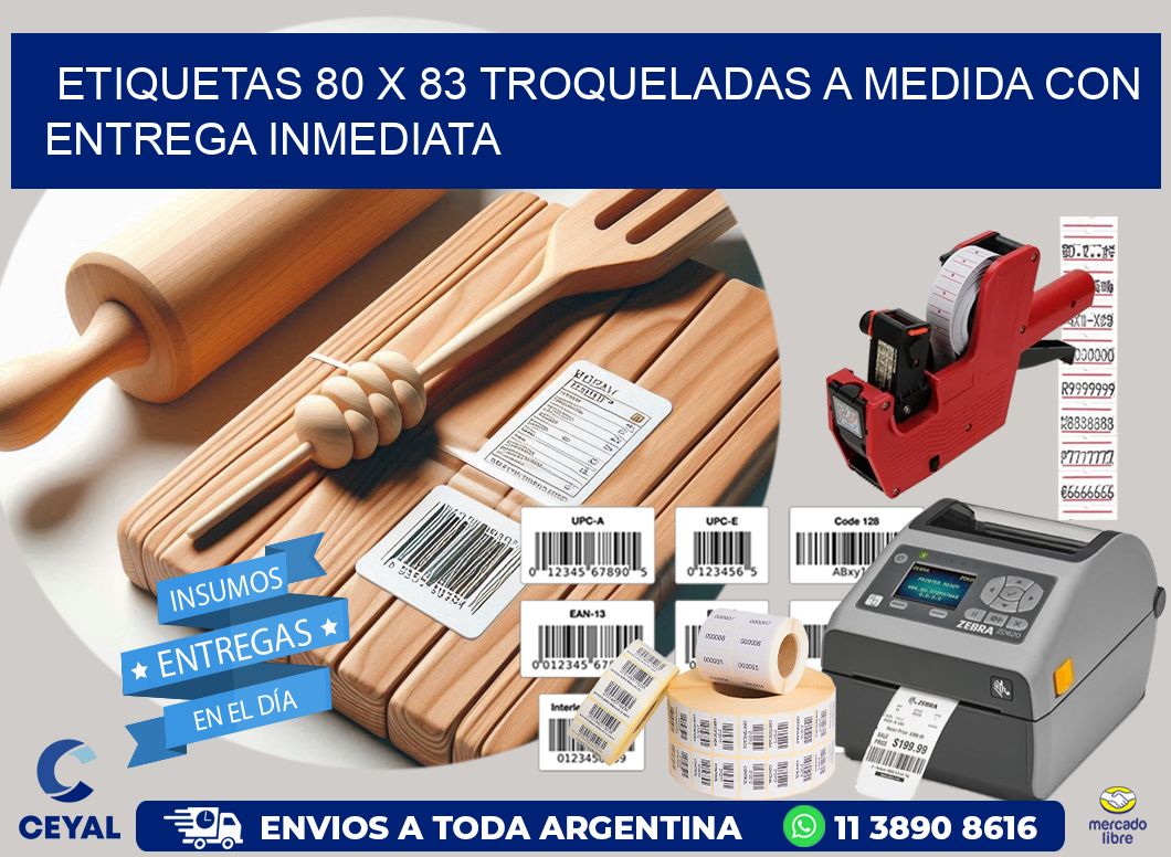Etiquetas 80 x 83 troqueladas a medida con entrega inmediata