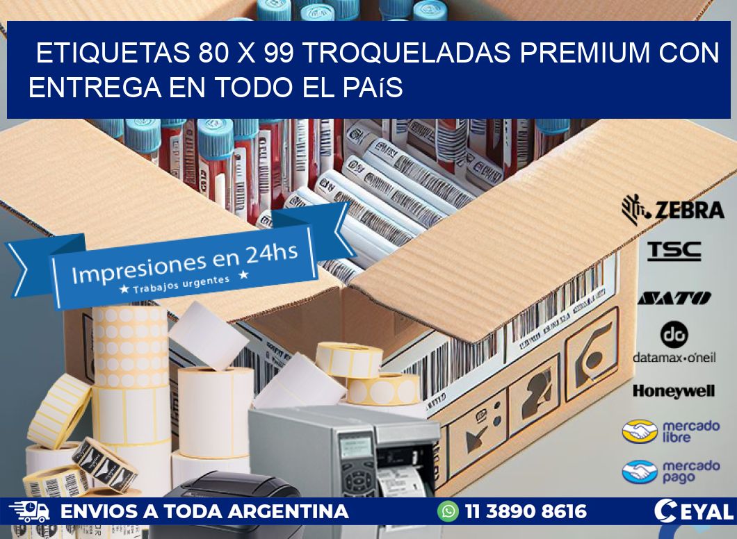 Etiquetas 80 x 99 troqueladas premium con entrega en todo el país