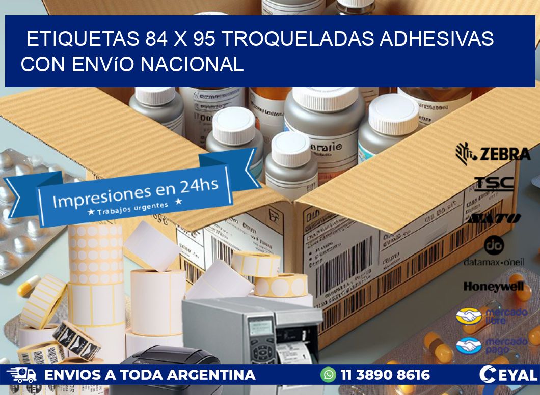 Etiquetas 84 x 95 troqueladas adhesivas con envío nacional