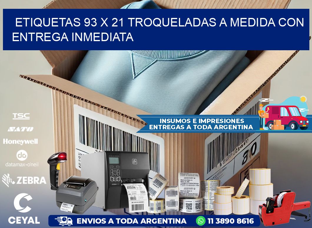 Etiquetas 93 x 21 troqueladas a medida con entrega inmediata