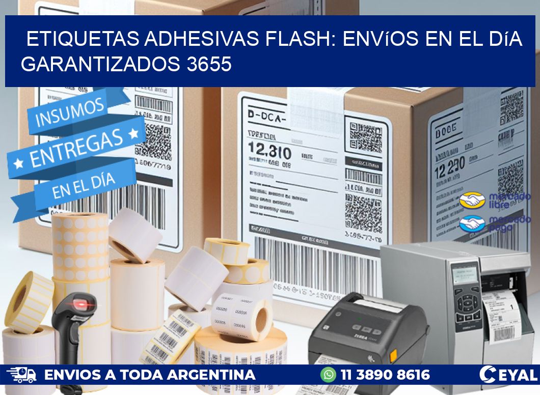 Etiquetas adhesivas Flash: Envíos en el Día Garantizados 3655