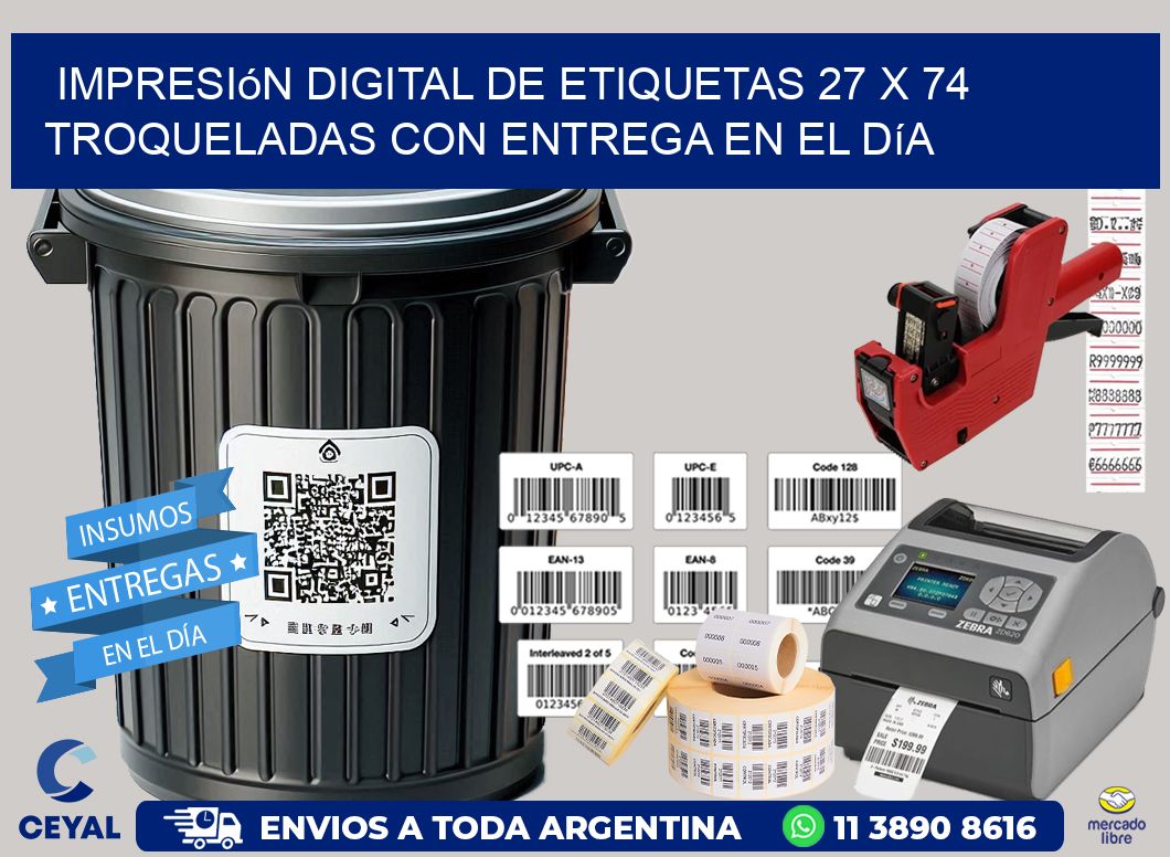 Impresión digital de etiquetas 27 x 74 troqueladas con entrega en el día