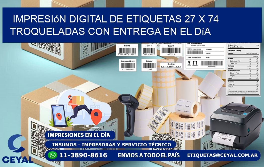 Impresión digital de etiquetas 27 x 74 troqueladas con entrega en el día