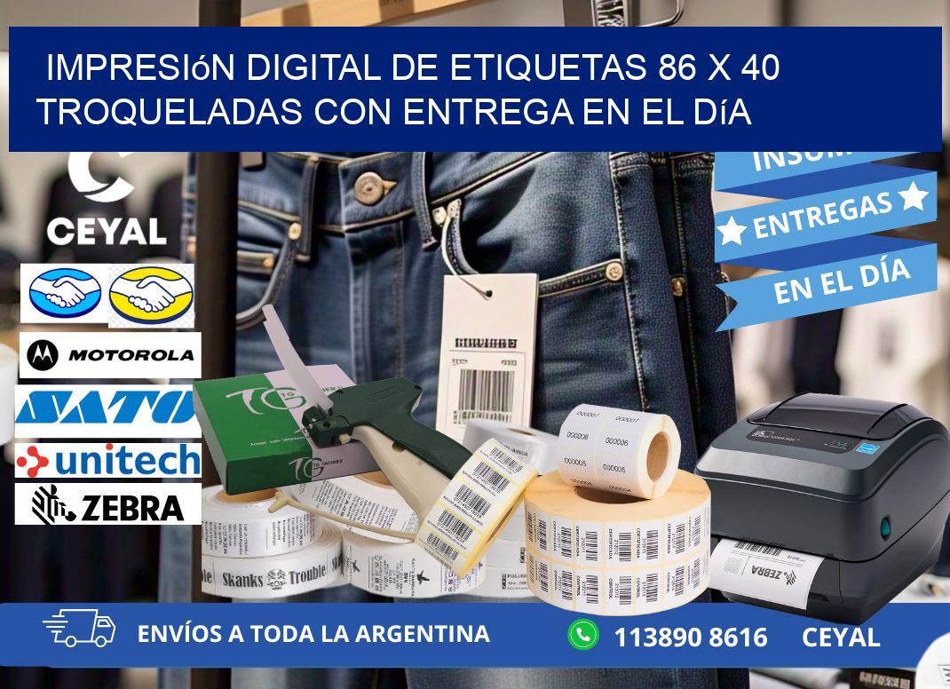 Impresión digital de etiquetas 86 x 40 troqueladas con entrega en el día