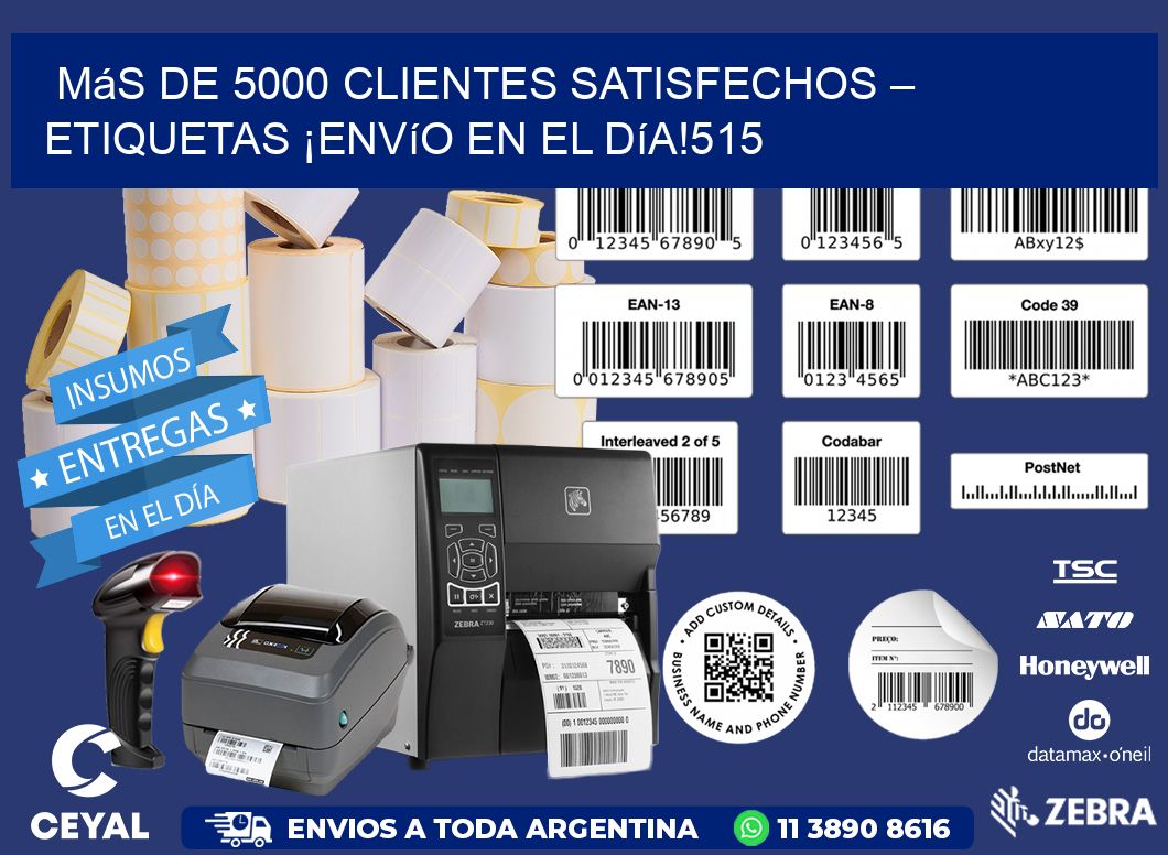 Más de 5000 Clientes Satisfechos – etiquetas ¡Envío en el Día!515