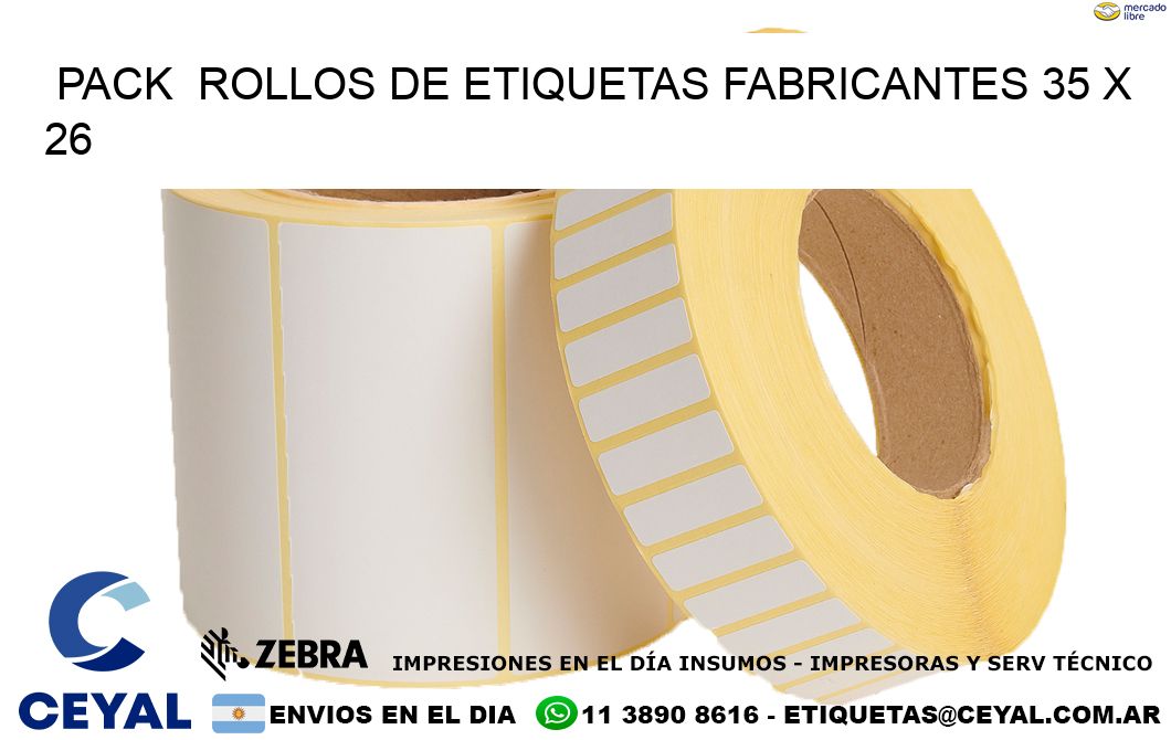 Pack  ROLLOS DE ETIQUETAS FABRICANTES 35 x 26
