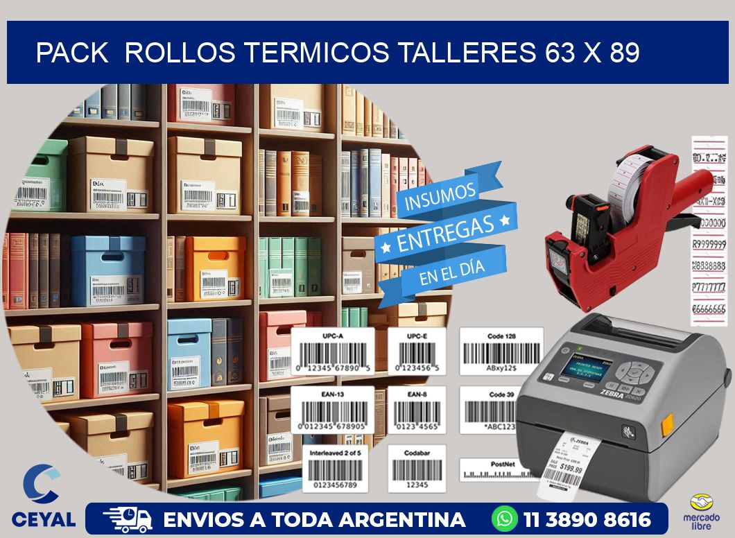 Pack  ROLLOS TERMICOS TALLERES 63 x 89
