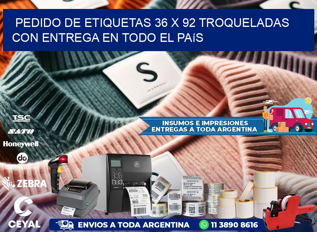 Pedido de etiquetas 36 x 92 troqueladas con entrega en todo el país
