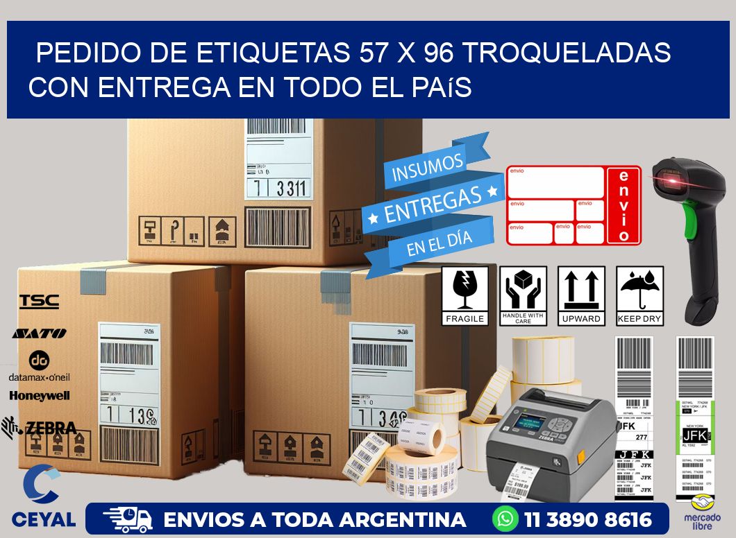 Pedido de etiquetas 57 x 96 troqueladas con entrega en todo el país