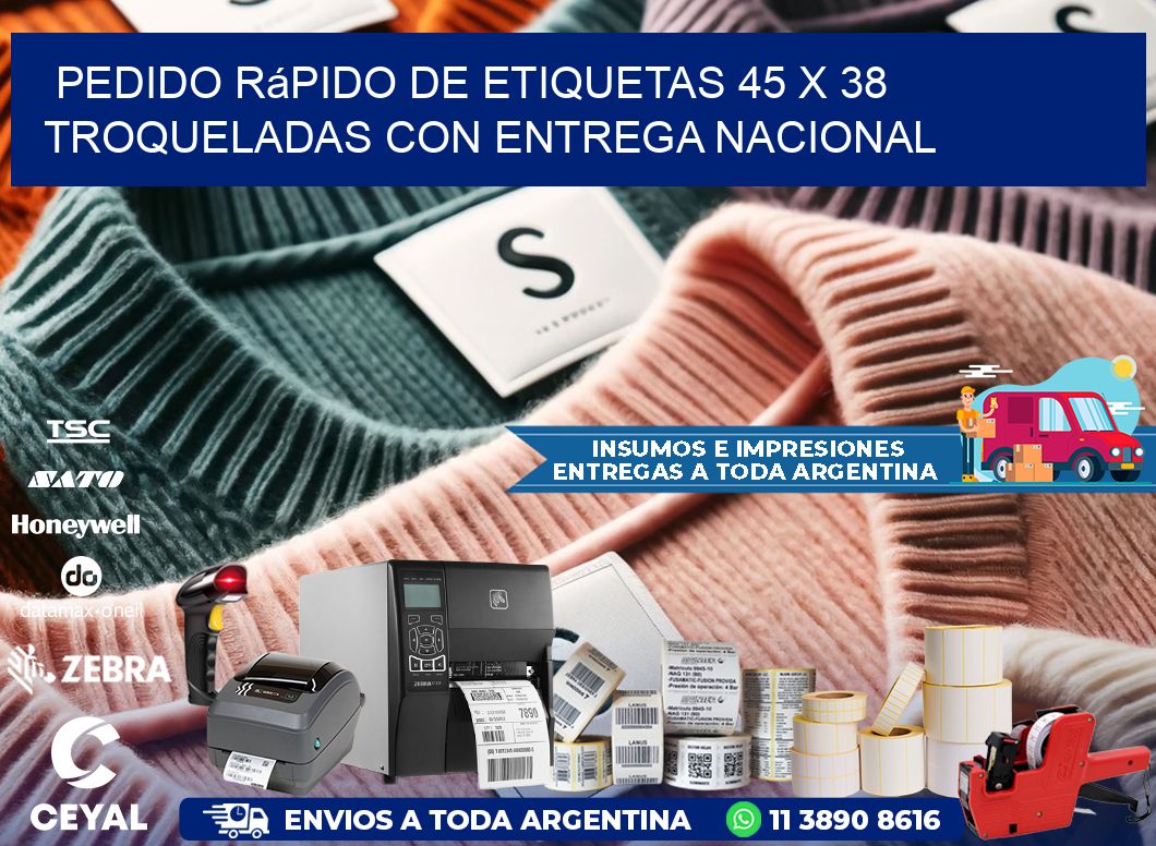 Pedido rápido de etiquetas 45 x 38 troqueladas con entrega nacional