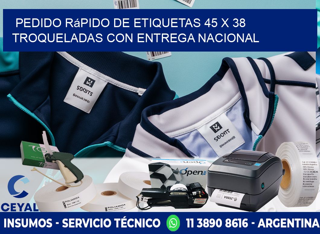 Pedido rápido de etiquetas 45 x 38 troqueladas con entrega nacional