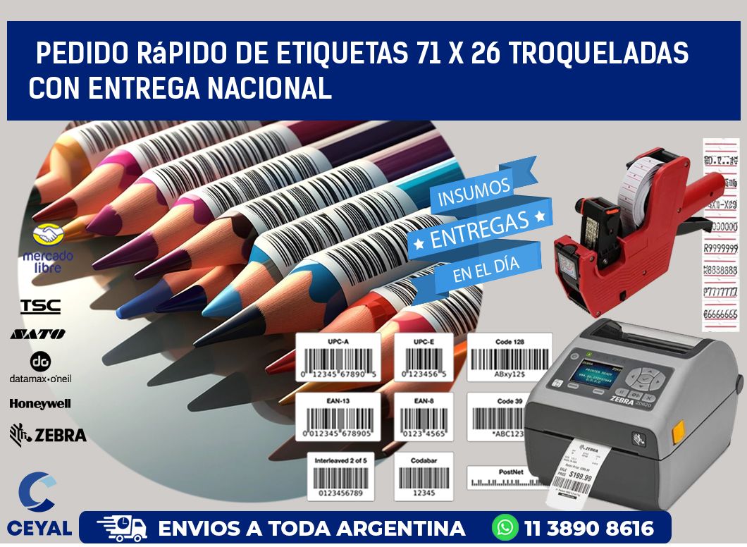 Pedido rápido de etiquetas 71 x 26 troqueladas con entrega nacional