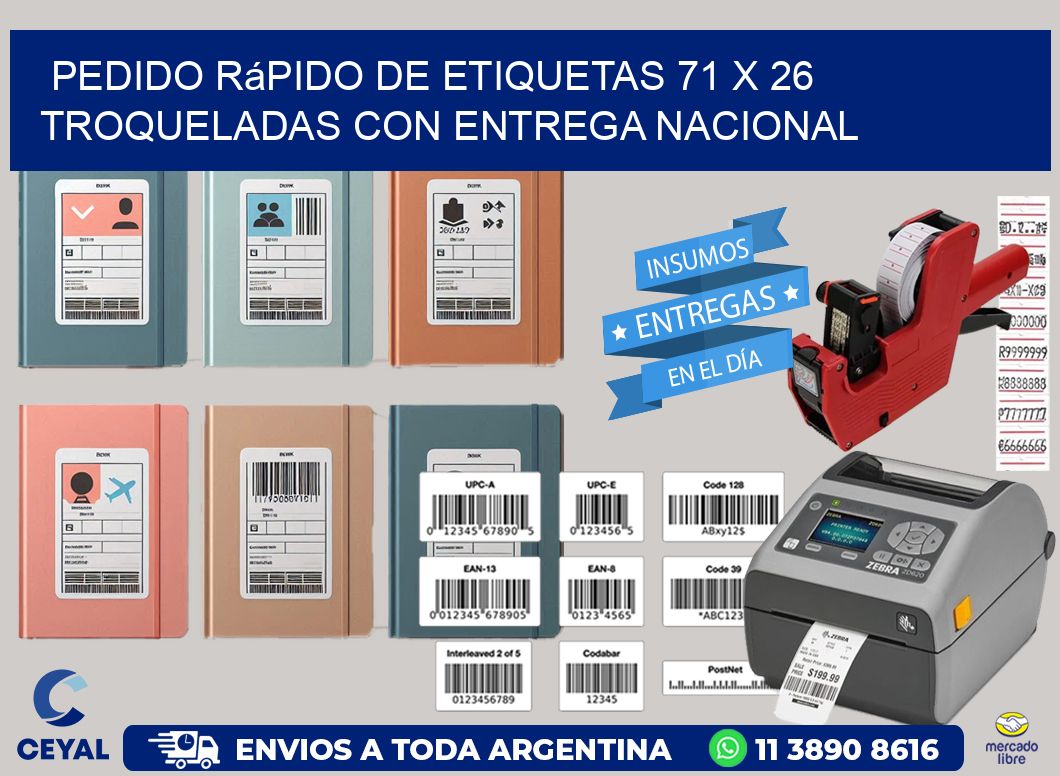 Pedido rápido de etiquetas 71 x 26 troqueladas con entrega nacional