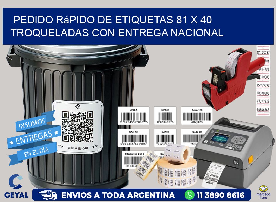 Pedido rápido de etiquetas 81 x 40 troqueladas con entrega nacional