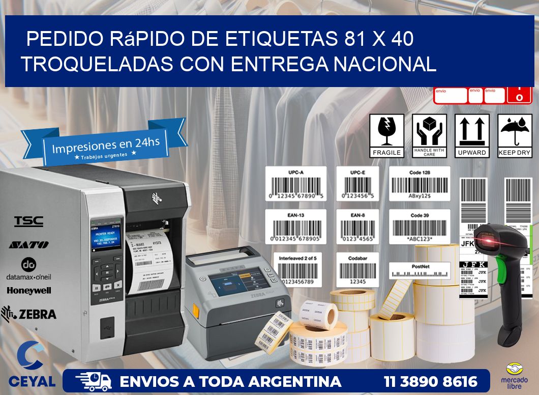 Pedido rápido de etiquetas 81 x 40 troqueladas con entrega nacional