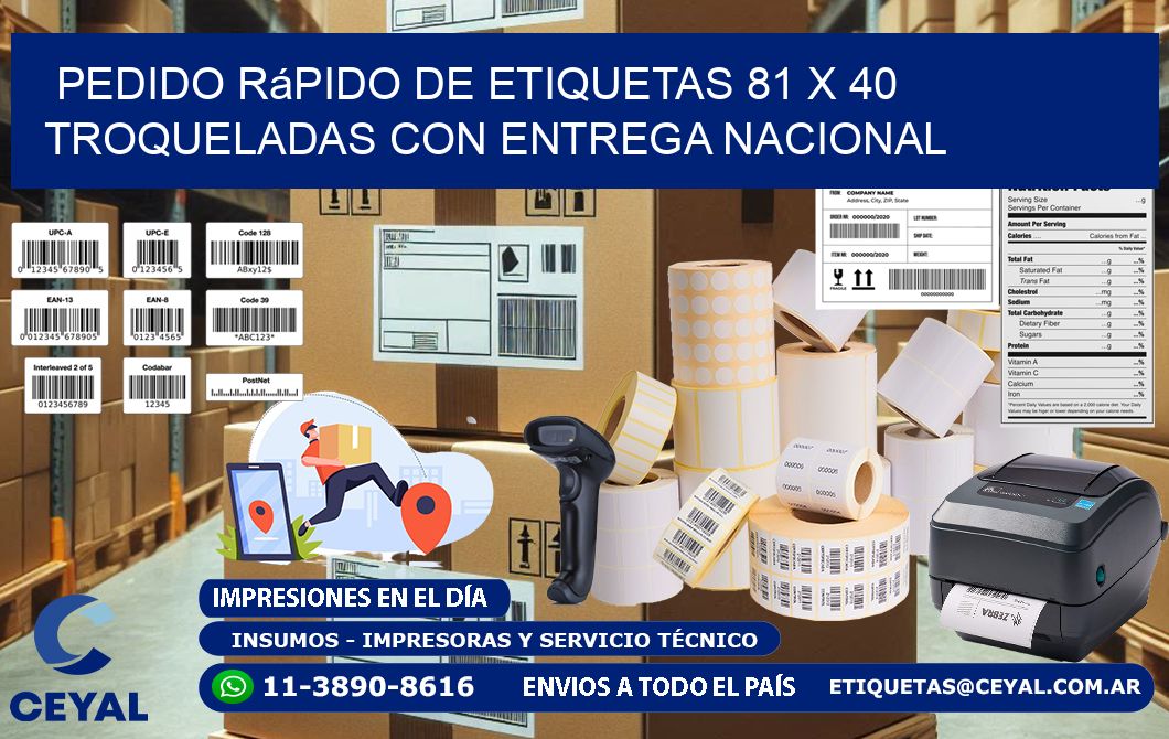 Pedido rápido de etiquetas 81 x 40 troqueladas con entrega nacional