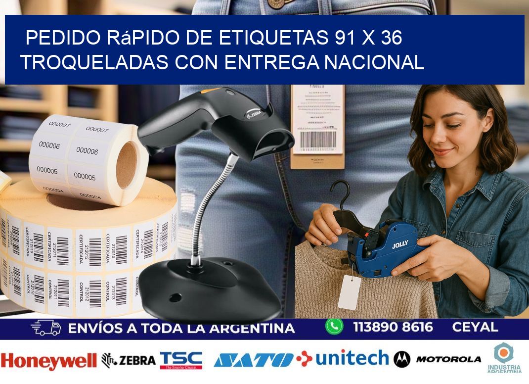 Pedido rápido de etiquetas 91 x 36 troqueladas con entrega nacional