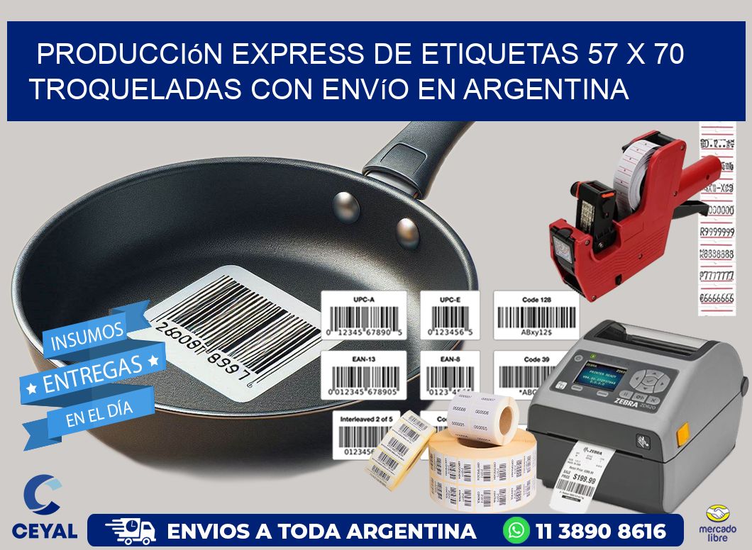 Producción express de etiquetas 57 x 70 troqueladas con envío en Argentina