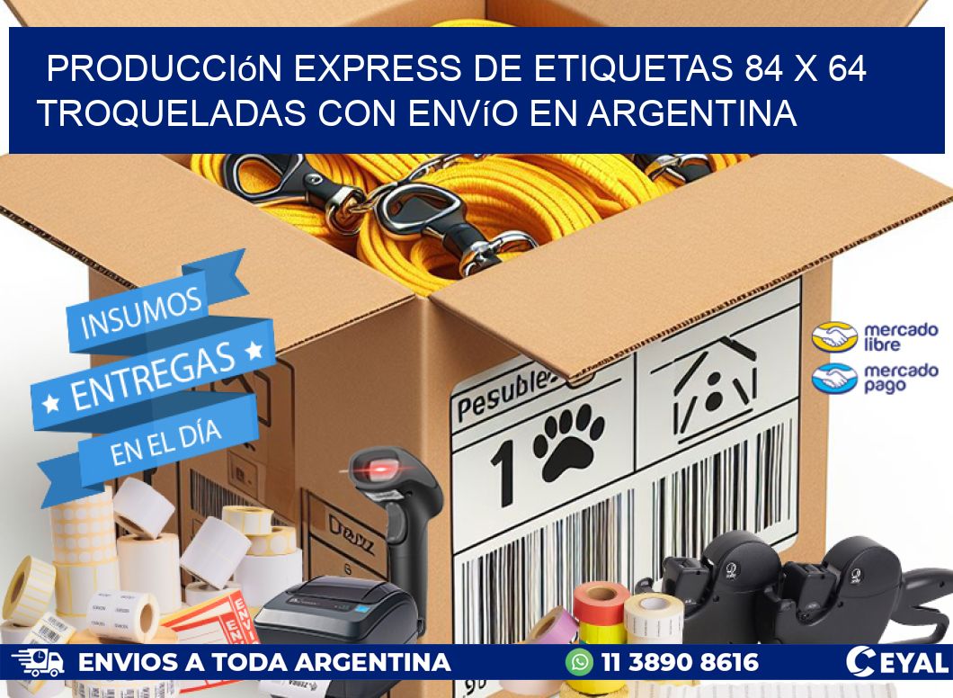 Producción express de etiquetas 84 x 64 troqueladas con envío en Argentina