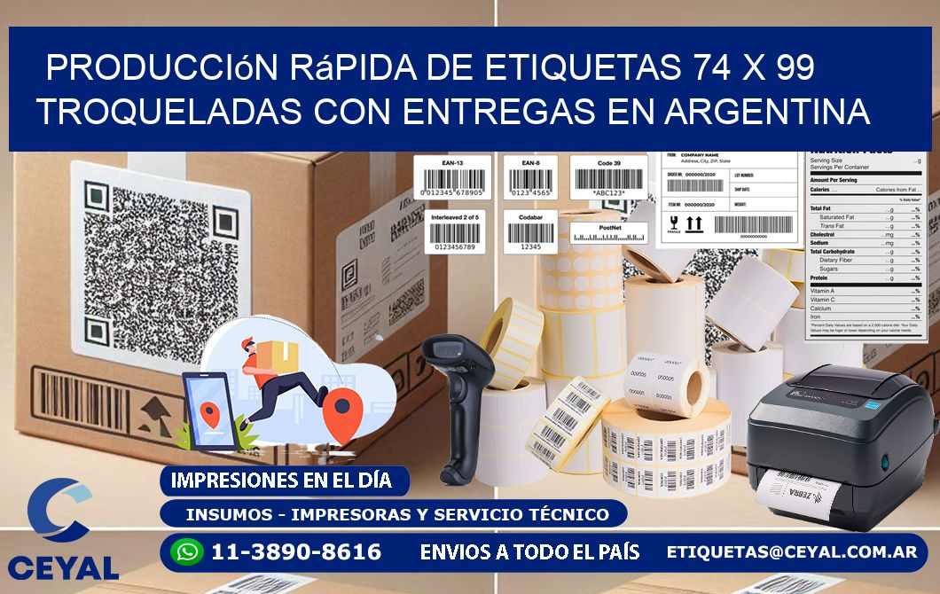 Producción rápida de etiquetas 74 x 99 troqueladas con entregas en Argentina