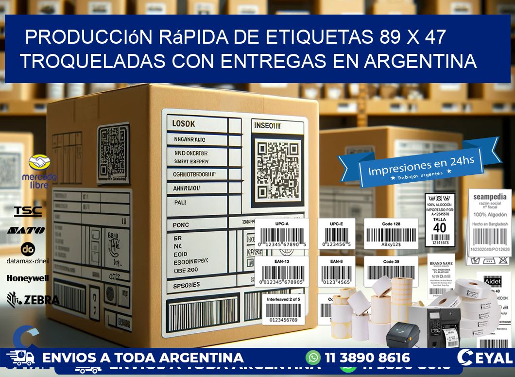 Producción rápida de etiquetas 89 x 47 troqueladas con entregas en Argentina