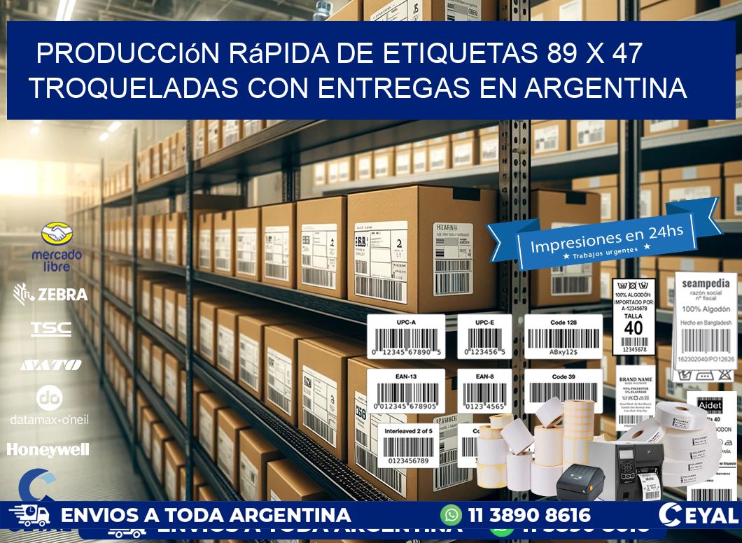 Producción rápida de etiquetas 89 x 47 troqueladas con entregas en Argentina