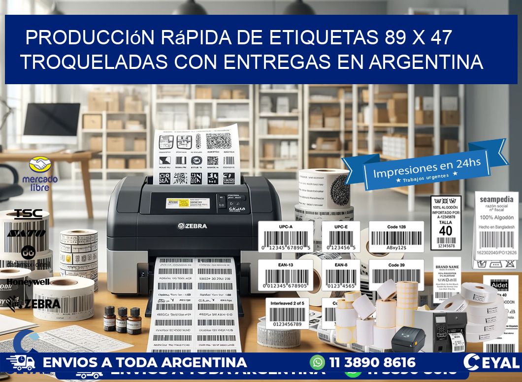 Producción rápida de etiquetas 89 x 47 troqueladas con entregas en Argentina