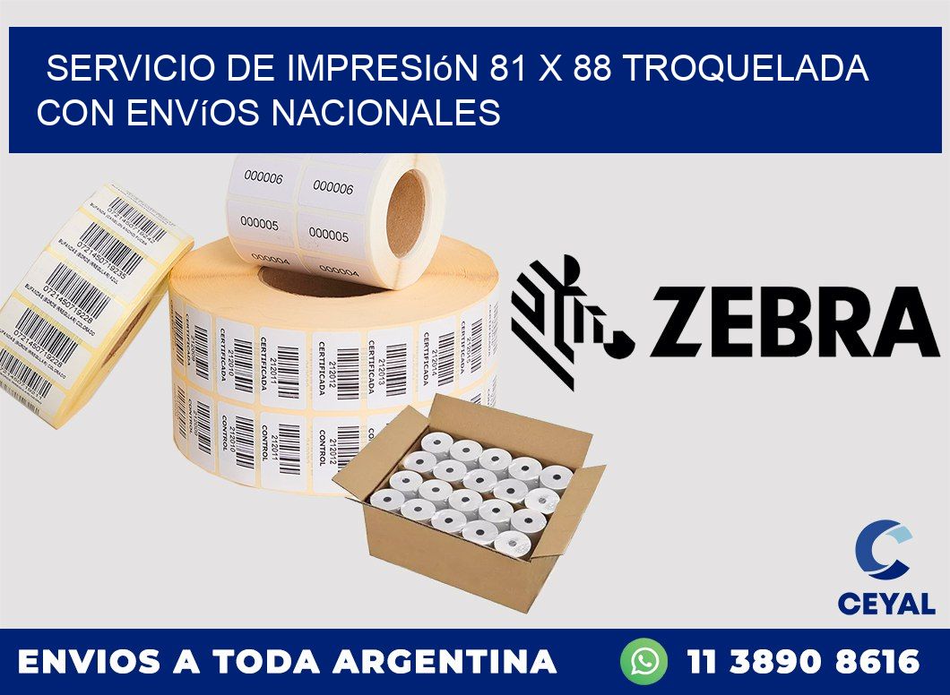 Servicio de impresión 81 x 88 troquelada con envíos nacionales