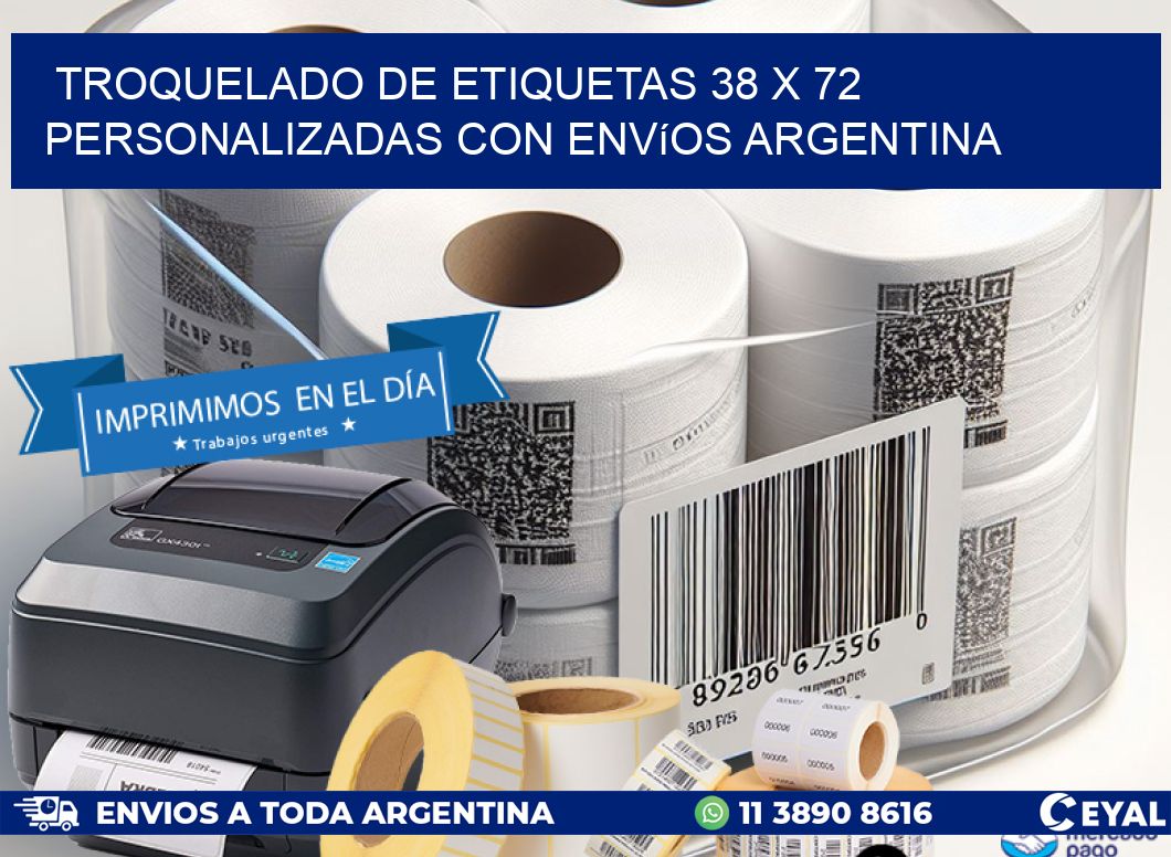 Troquelado de etiquetas 38 x 72 personalizadas con envíos Argentina