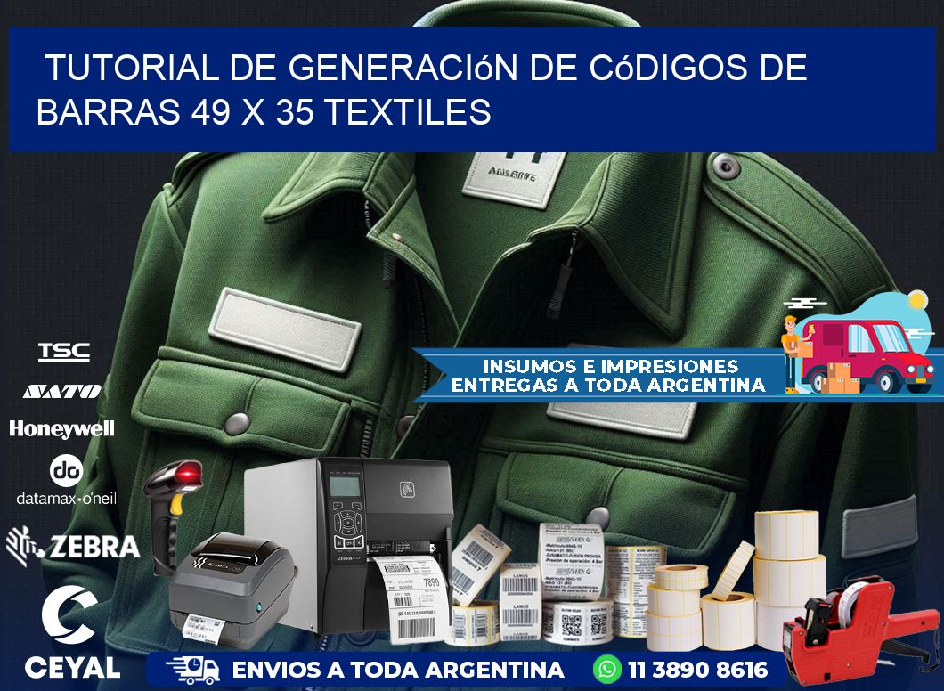 Tutorial de Generación de Códigos de Barras 49 x 35 Textiles