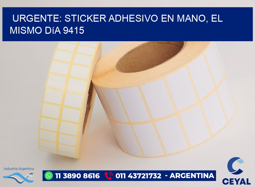 Urgente: Sticker adhesivo en Mano, el Mismo Día 9415