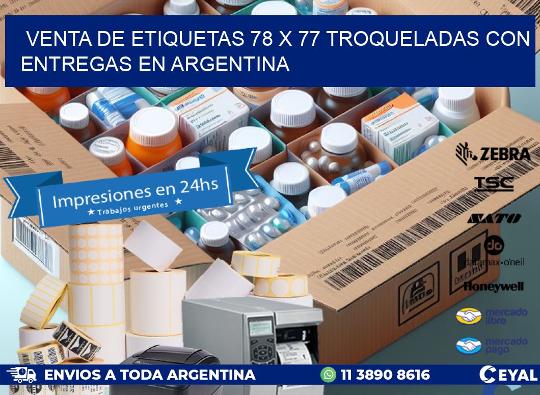 Venta de etiquetas 78 x 77 troqueladas con entregas en Argentina