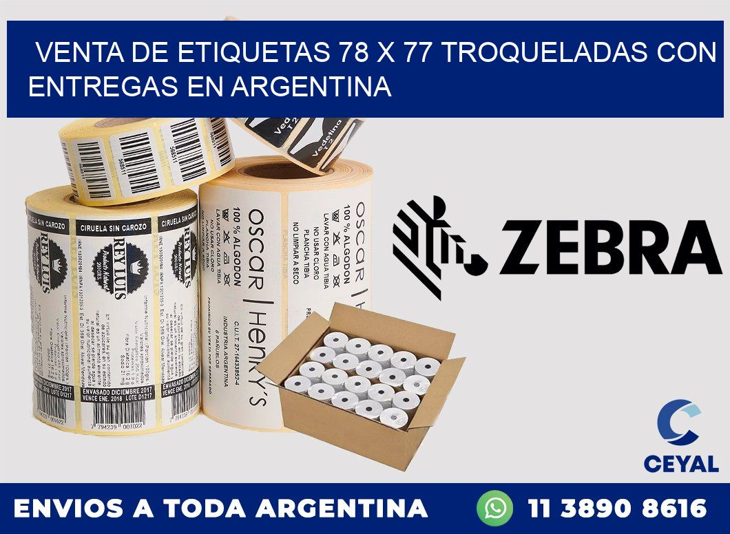 Venta de etiquetas 78 x 77 troqueladas con entregas en Argentina