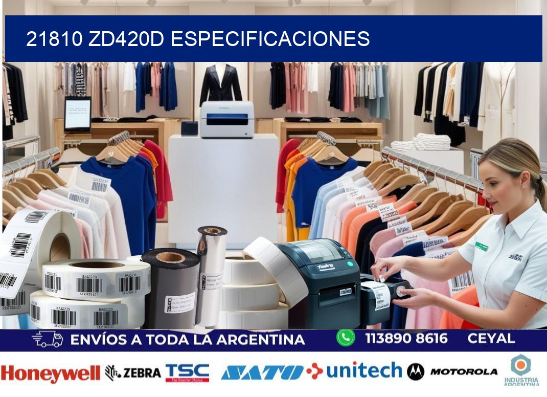 21810 ZD420d especificaciones