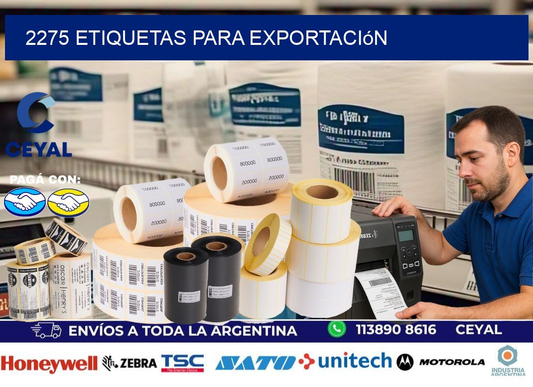 2275 Etiquetas para exportación