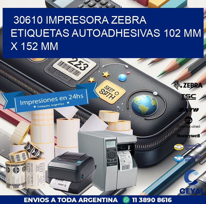 30610 impresora zebra etiquetas autoadhesivas 102 mm x 152 mm