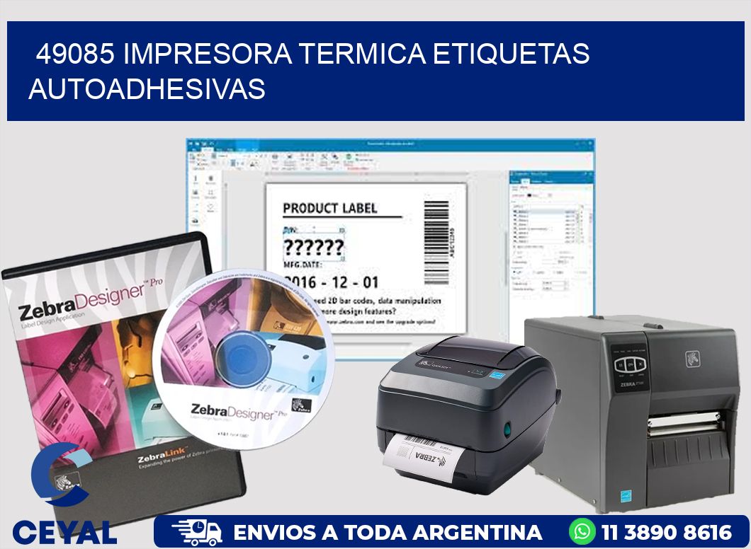 49085 Impresora termica etiquetas autoadhesivas